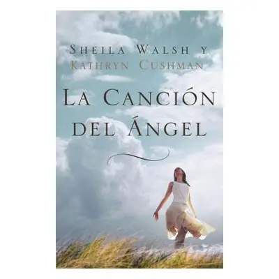 "La Cancin del ngel" - "" ("Walsh Sheila")