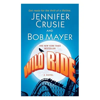 "Wild Ride" - "" ("Crusie Jennifer")