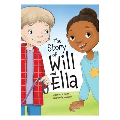 "The Story of Will and Ella." - "" ("Greisman Stewart")