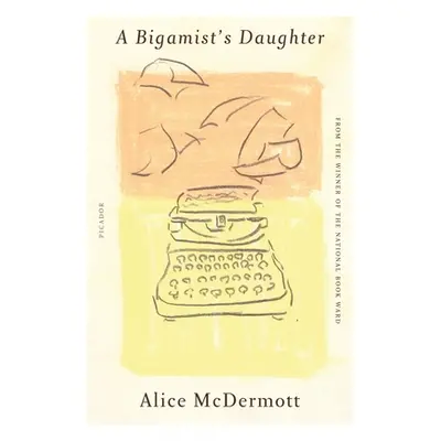 "Bigamist's Daughter" - "" ("McDermott Alice")