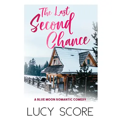 Last Second Chance (Score Lucy)