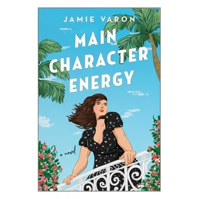 "Main Character Energy" - "" ("Varon Jamie")