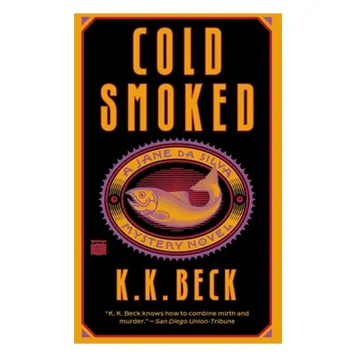 "Cold Smoked" - "" ("Beck K. K.")