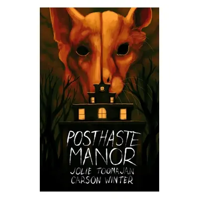 "Posthaste Manor" - "" ("Toomajan Jolie")