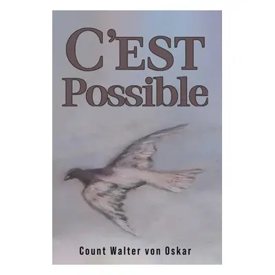 "C'est Possible" - "" ("Von Oskar Count Walter")