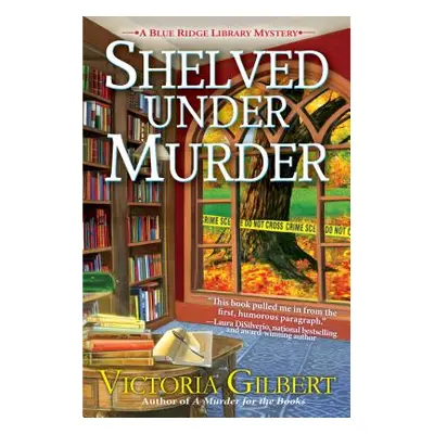 "Shelved Under Murder: A Blue Ridge Library Mystery" - "" ("Gilbert Victoria")