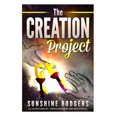 "The Creation Project" - "" ("Rodgers Sunshine")