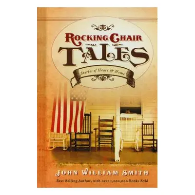 "Rocking Chair Tales" - "" ("Smith John")