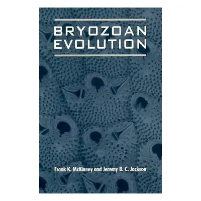 "Bryozoan Evolution" - "" ("McKinney Frank K.")