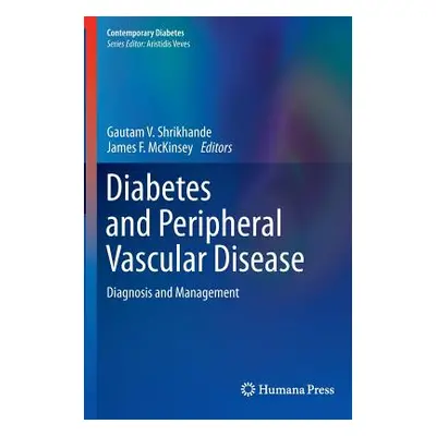 "Diabetes and Peripheral Vascular Disease: Diagnosis and Management" - "" ("Shrikhande Gautam V.