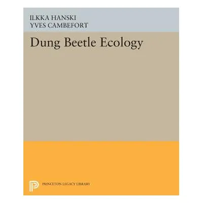 "Dung Beetle Ecology" - "" ("Hanski Ilkka")