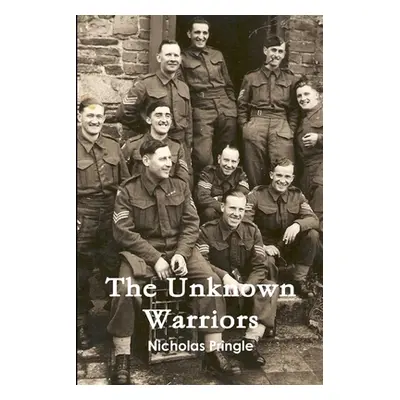 "The Unknown Warriors" - "" ("Pringle Nicholas")