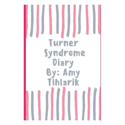 "Turner Syndrome Diary !: How Turner Syndrome feels in the eyes of a butterfly !" - "" ("Tihlari