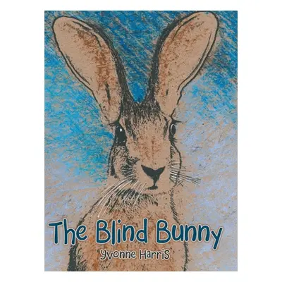 "The Blind Bunny" - "" ("Harris Yvonne")