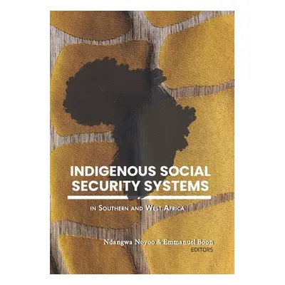 "Indigenous Social Security Systems: in Southern and West Africa" - "" ("Boon Emmanuel")