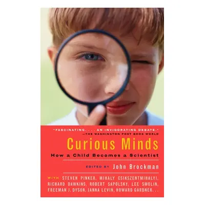 "Curious Minds: How a Child Becomes a Scientist" - "" ("Brockman John")