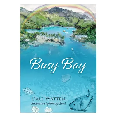 "Busy Bay" - "" ("Watten Dale")