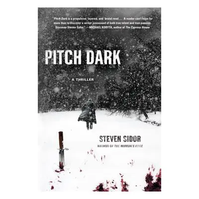 "Pitch Dark: A Thriller" - "" ("Sidor Steven")