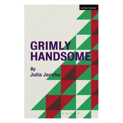 "Grimly Handsome" - "" ("Jarcho Julia")