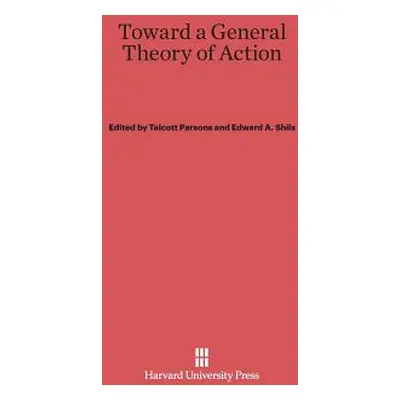 "Toward a General Theory of Action" - "" ("Parsons Talcott")