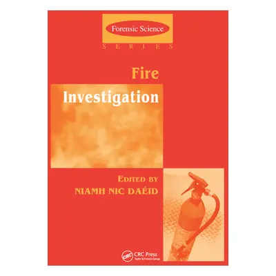 "Fire Investigation" - "" ("Daeid Niamh Nic")