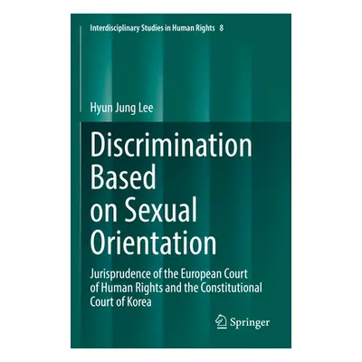 "Discrimination Based on Sexual Orientation: Jurisprudence of the European Court of Human Rights