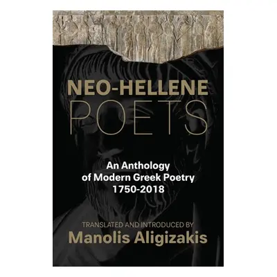 "Neo-Hellene Poets: An Anthology of Modern Greek Poetry: 1750-2018" - "" ("Ritsos Yannis")