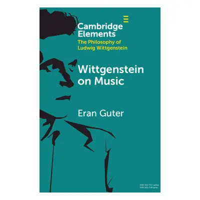 "Wittgenstein on Music" - "" ("Guter Eran")