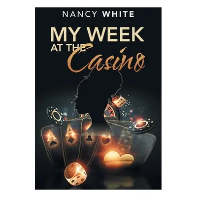 "My Week at the Casino" - "" ("White Nancy")