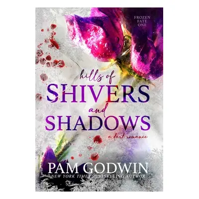 "Hills of Shivers and Shadows" - "" ("Godwin Pam")