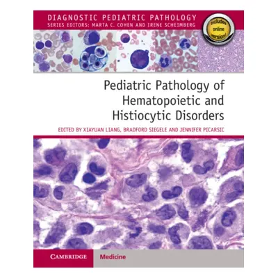 "Pediatric Pathology of Hematopoietic and Histiocytic Disorders" - "" ("Liang Xiayuan")