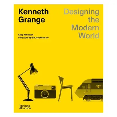 "Kenneth Grange: Designing the Modern World" - "" ("Johnston Lucy")