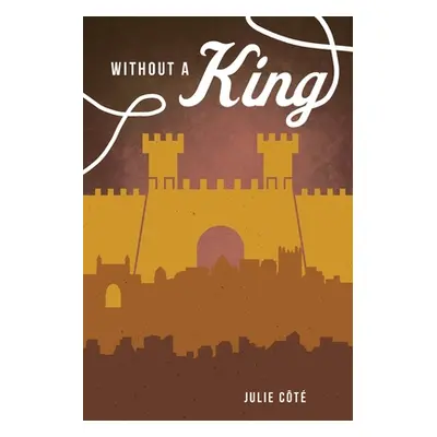 "Without a King" - "" ("Ct Julie")