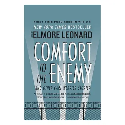 "Comfort to the Enemy and Other Carl Webster Stories" - "" ("Leonard Elmore")