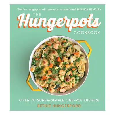 "The Hungerpots Cookbook" - "" ("Hungerford Bethie")