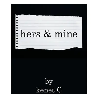 "Hers & Mine" - "" ("C Kenet")