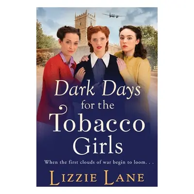 "Dark Days for the Tobacco Girls" - "" ("Lane Lizzie")