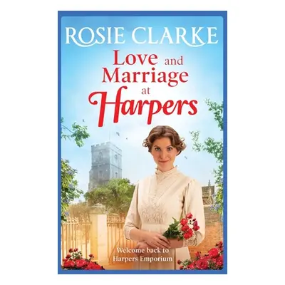 "Love and Marriage at Harpers" - "" ("Clarke Rosie")