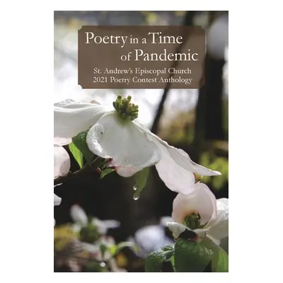 "Poetry in a Time of Pandemic" - "" ("Church St Andrew's Episcopal")