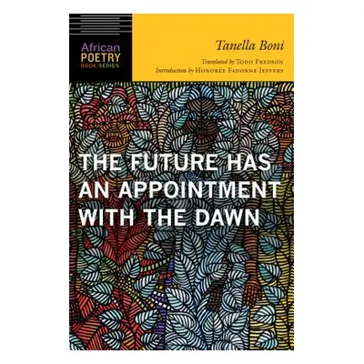 "Future Has an Appointment with the Dawn" - "" ("Boni Tanella")