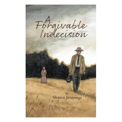 "A Forgivable Indecision" - "" ("Jennings Shawn")