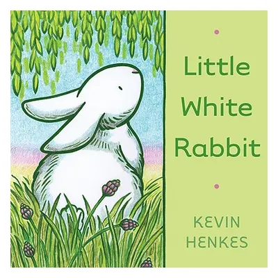 "Little White Rabbit" - "" ("Henkes Kevin")