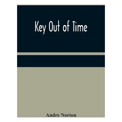 "Key Out of Time" - "" ("Norton Andre")