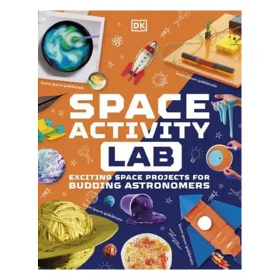 "Space Activity Lab" - "Exciting Space Projects for Budding Astronomers" ("DK")