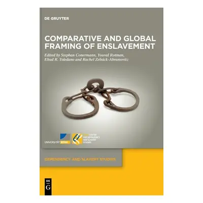 "Comparative and Global Framing of Enslavement" - "" ("Conermann Stephan")