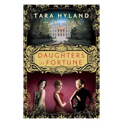 "Daughters of Fortune" - "" ("Hyland Tara")