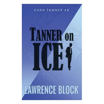 "Tanner on Ice" - "" ("Block Lawrence")