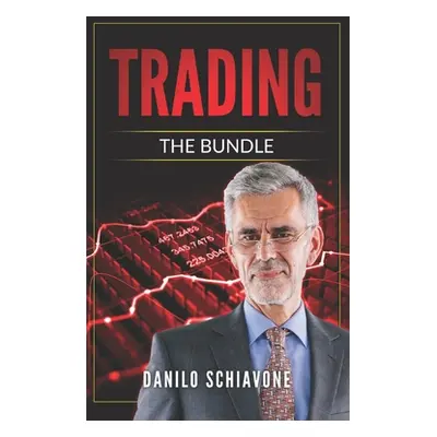 "Trading: Includes Trading Systems - Operating Strategies and Techniques, Technical Analysis - T