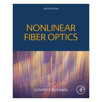 "Nonlinear Fiber Optics" - "" ("Agrawal Govind P.")