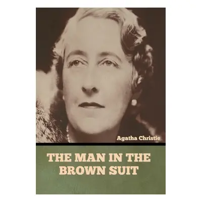 "The Man in the Brown Suit" - "" ("Christie Agatha")